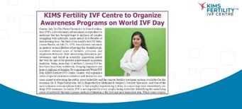 World IVF Day Awareness Programs by KIMS Fertility IVF Centre, Dr. Naga Prathyusha on IVF treatment, fertility awareness